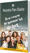 En mi corazón he guardado tus dichos