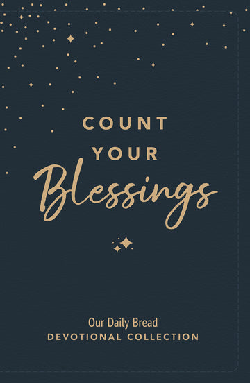 Book cover for 'Count Your Blessings: 365-Day Devotional" from Our Daily Bread Ministries on a dark blue background with gold stars and lettering
