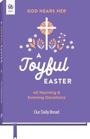 God Hears Her: A Joyful Easter