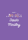 Part 1 page of A Joyful Easter devotional book by Our Daily Bread Publishing noting this section is called Jesus' Ministry on a purple background with small white and orange flowers