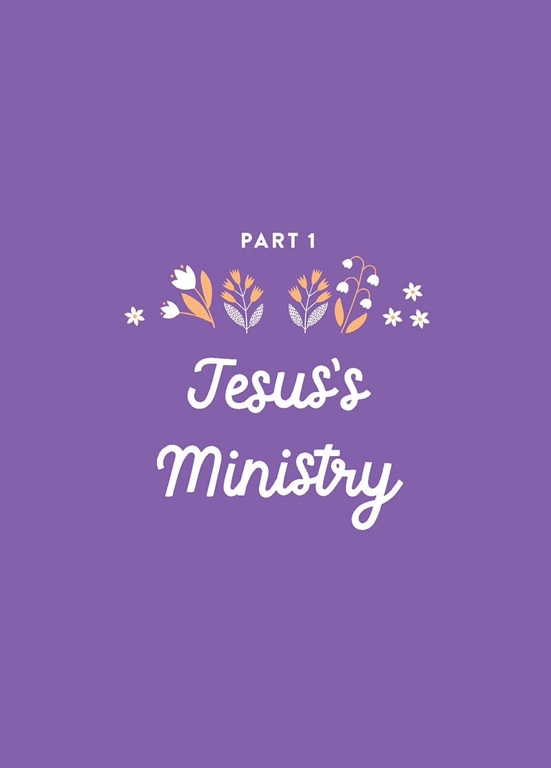 Part 1 page of A Joyful Easter devotional book by Our Daily Bread Publishing noting this section is called Jesus' Ministry on a purple background with small white and orange flowers