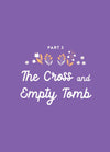 Purple background with several illustrated white and orange flowers featuring the title of Part 3: The Cross and The Tomb from A Joyful Easter devotional book by Our Daily Bread Publishing