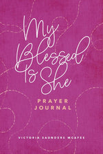 'My Blessed Is She' Prayer Journal