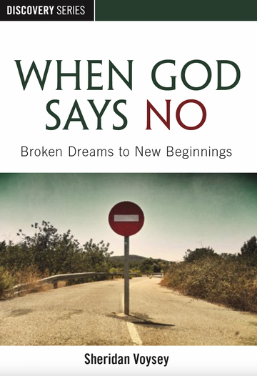 When God Says No (Discovery Series Booklet)