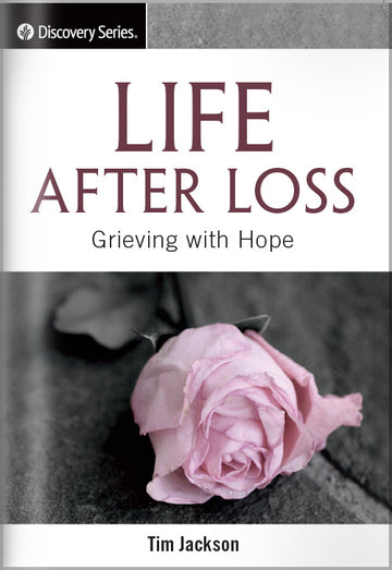 Life After Loss (Discovery Series Booklet)