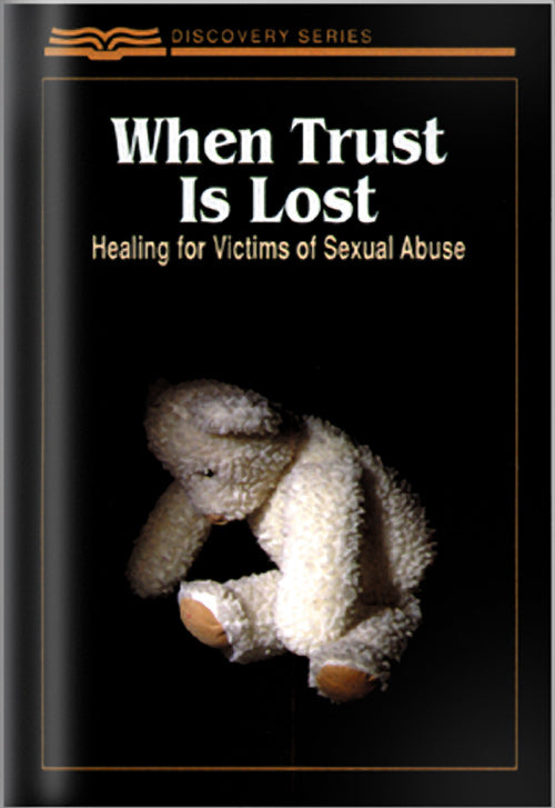 When Trust Is Lost (Discovery Series Booklet)