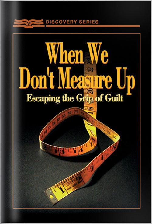 When We Don't Measure Up (Discovery Series Booklet)