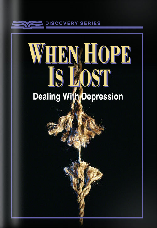 When Hope Is Lost (Discovery Series Booklet)