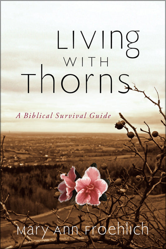 Living With Thorns