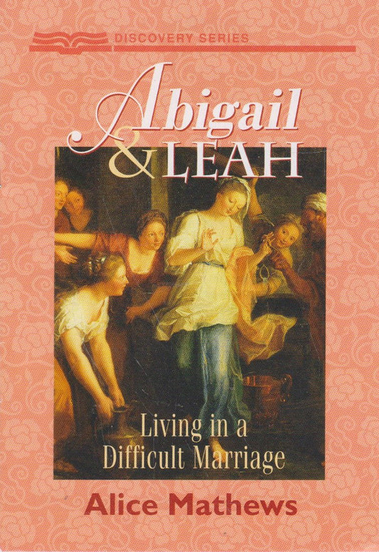 Abigail and Leah (Discovery Series Booklet)