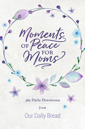Moments of Peace for Moms (Paperback) [ODBM]