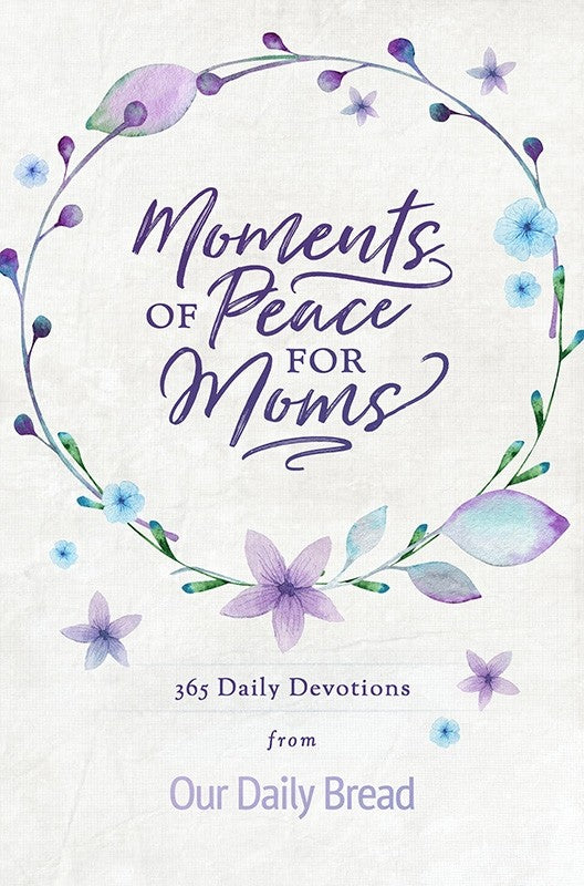 Moments of Peace for Moms