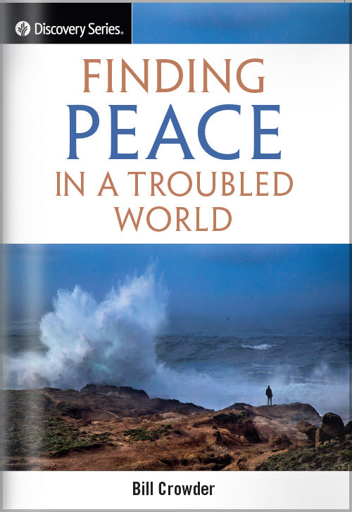 Finding Peace in a Troubled World (Discovery Series Booklet)