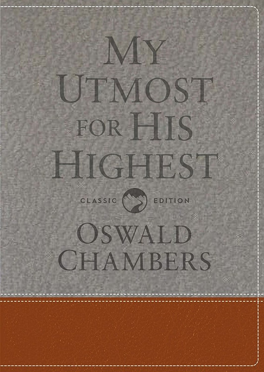 My Utmost for His Highest: Classic Language Gift Edition