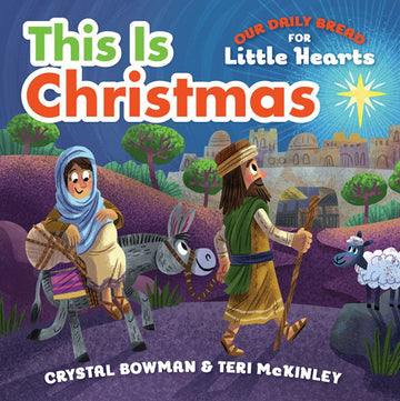 Our Daily Bread for Little Hearts: This is Christmas