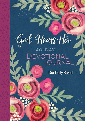 God Hears Her 40-Day Devotional Journal